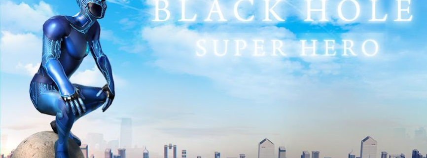 Black Hole Hero