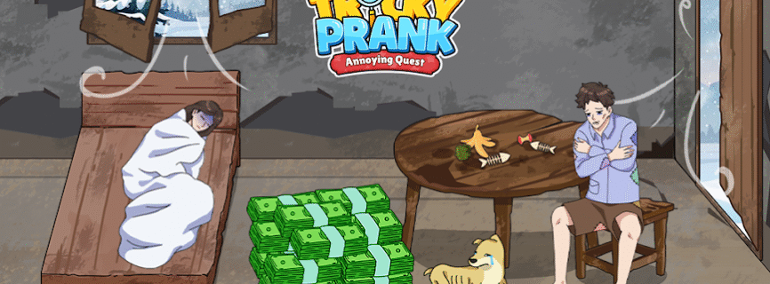 Tricky Prank: Annoying Quest